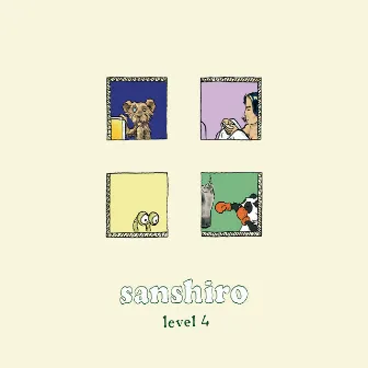 Level 4 by SANSHIRO