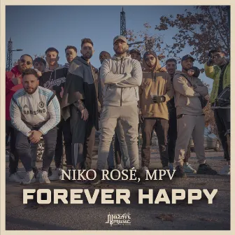 Forever Happy by Niko Rosé