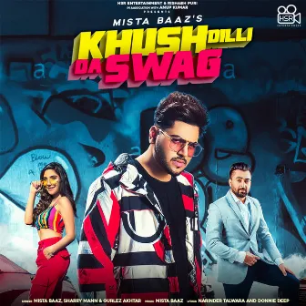 Khush Dilli Da Swag by Mista Baaz