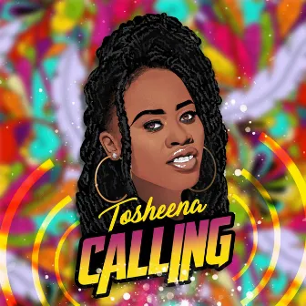 Calling by Tosheena