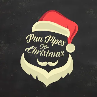 Pan Pipes for Christmas by Ricardo Caliente