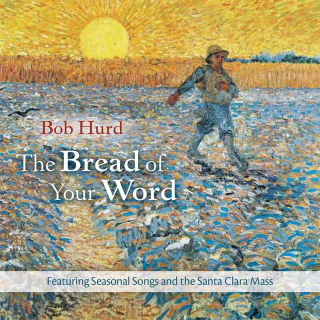 The Bread of Your Word