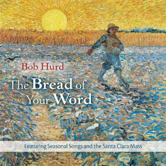 The Bread of Your Word by 