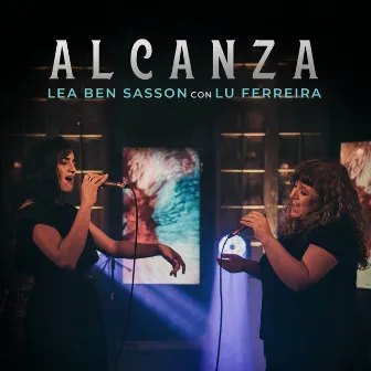 Alcanza by Lu Ferreira