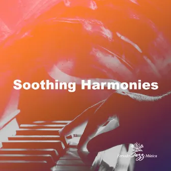 Soothing Harmonies by Feriado Jazz Música