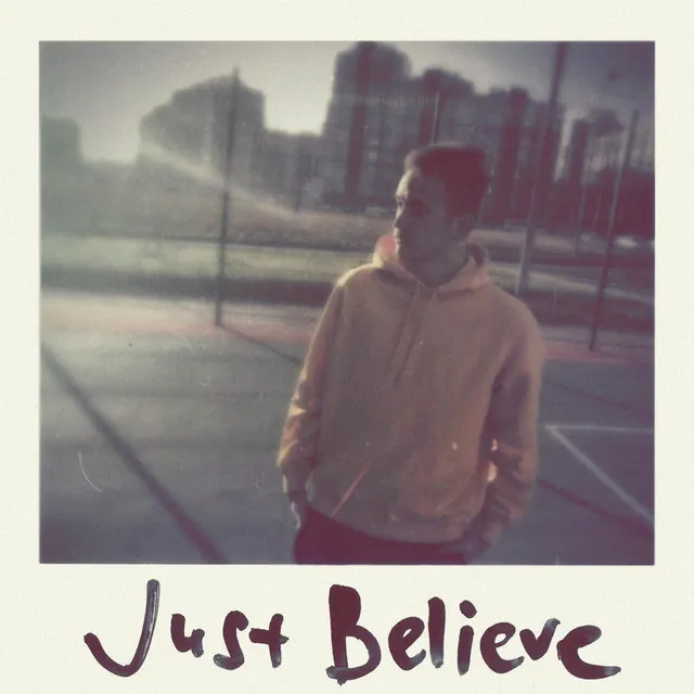 Just Believe