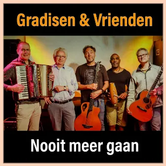 Nooit meer gaan (live) by Willem Gradisen