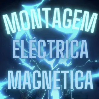 Montagem Elétrica Magnética by Tsk.4