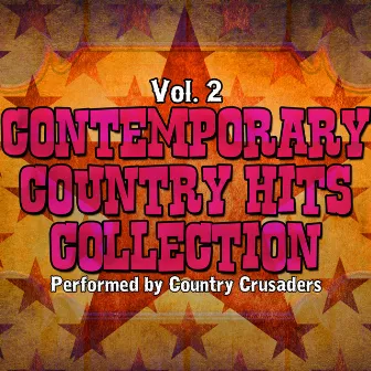 Contemporary Country Hits Collection Vol. 2 by Country Crusaders