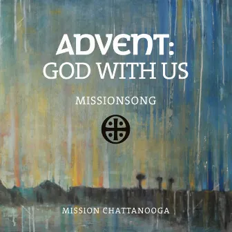 Advent: God With Us by MissionSong