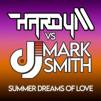 Summer Dreams Of Love (Radio Edit) by Hardy M