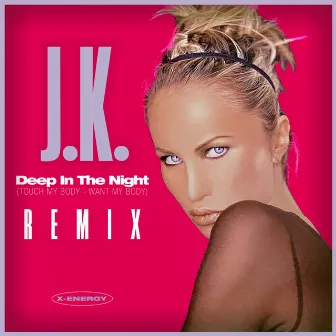 Deep in the Night (Touch My Body, Want My Body) [Remix] by Stefano Gambarelli