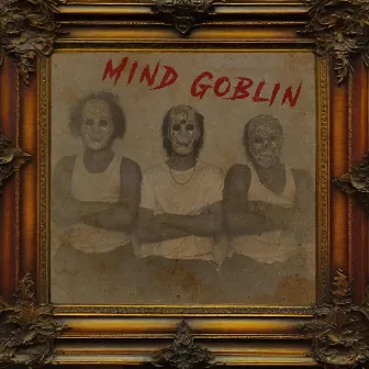 Mind Goblin by Louis Laflam