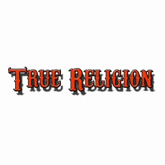 True Religion by Don Mario