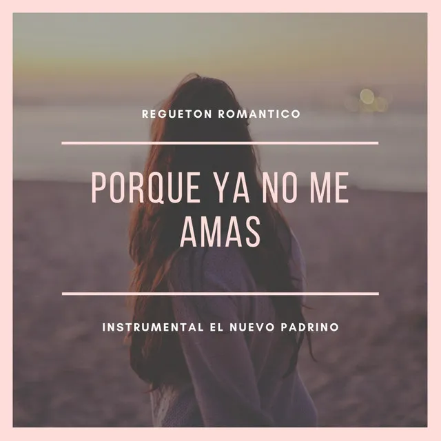 Porque Ya No Me Amas - Instrumental