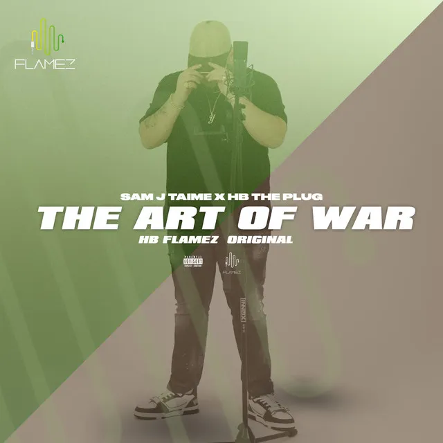 The Art of War - HB Flamez, Pt. 1