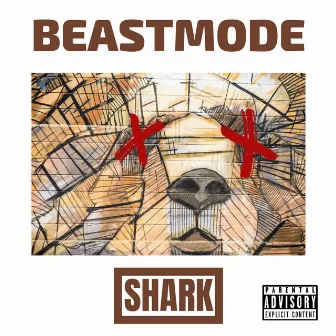 Beastmode by Shark the SOB