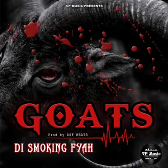 Goats by Di Smoking Fyah