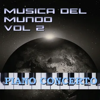 Música del Mundo Vol.2 Piano Concerto by Miquel Ortega