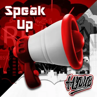 Speak Up by HAYDUB