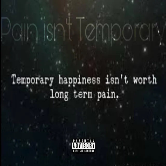 Pain isn't Temporary