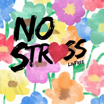 No Stress by Livfree