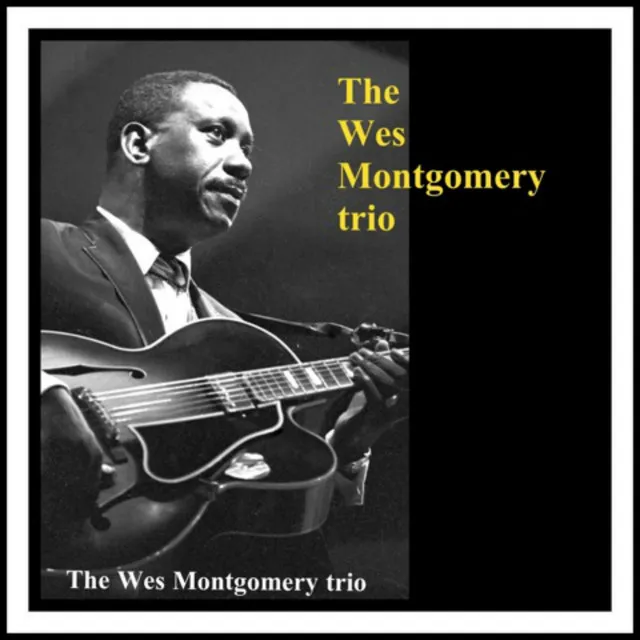 The Wes Montgomery Trio