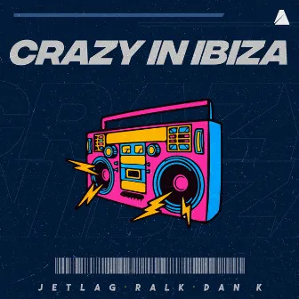 Crazy in Ibiza by Ralk