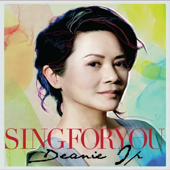 Deanie - Sing For You by Deanie Ip