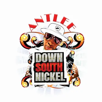 Down South Nickel by Antlee