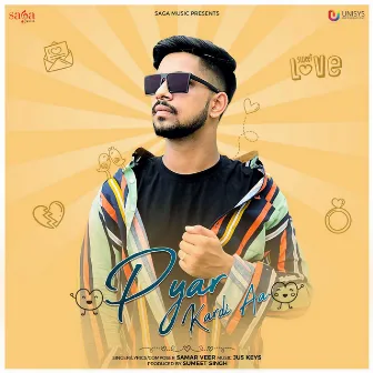 Pyar Kardi Aa by Samar Veer