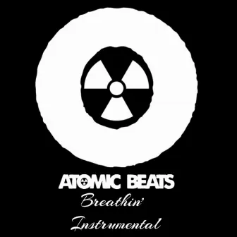 Breathin' (Instrumental) by Atomic Beats