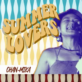 SUMMER LOVERS by CHAN-MIKA