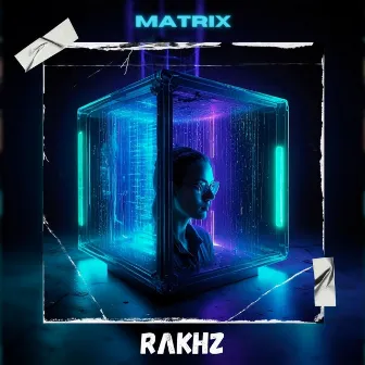 Matrix by RΛKHZ