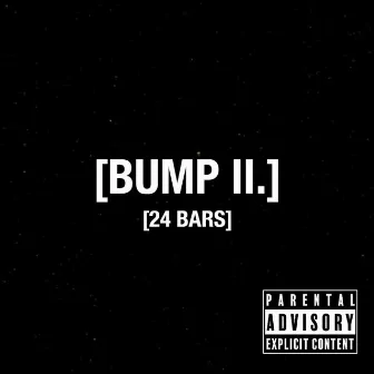 Bump II (24 Bars) by $paz