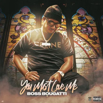 You Must Love Me by Boss Bougatti