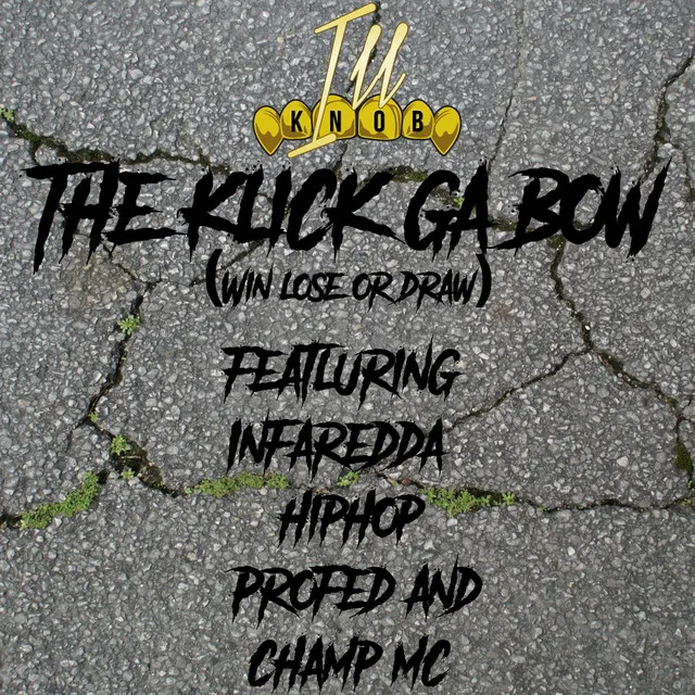 The Klick Ga Bow (Win Lose Or Draw)