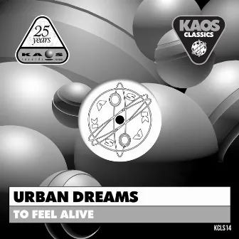 To Feel Alive by Urban Dreams