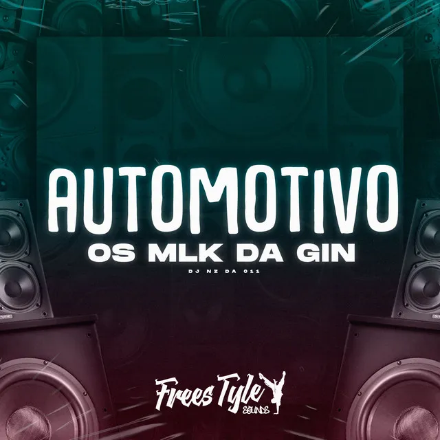 Automotivo os Mlk da Gin