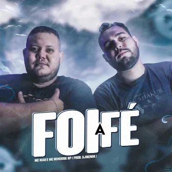 Foi a Fé by DJM Musics