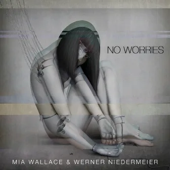 No Worries by Mia Wallace