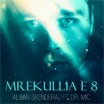 Mrekullia e 8 by Dr.Mic