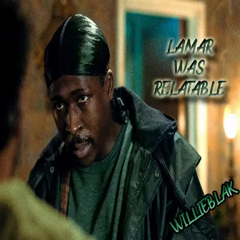 Lamar Was Relatable by WillieBlak