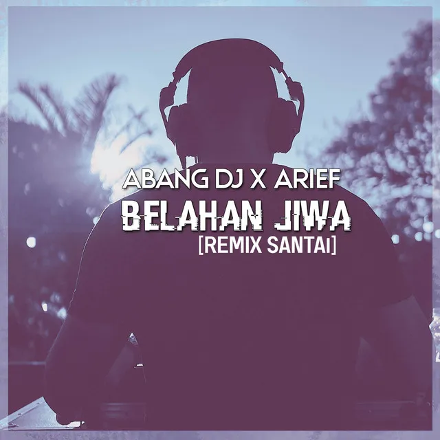 Belahan Jiwa - Remix Santai