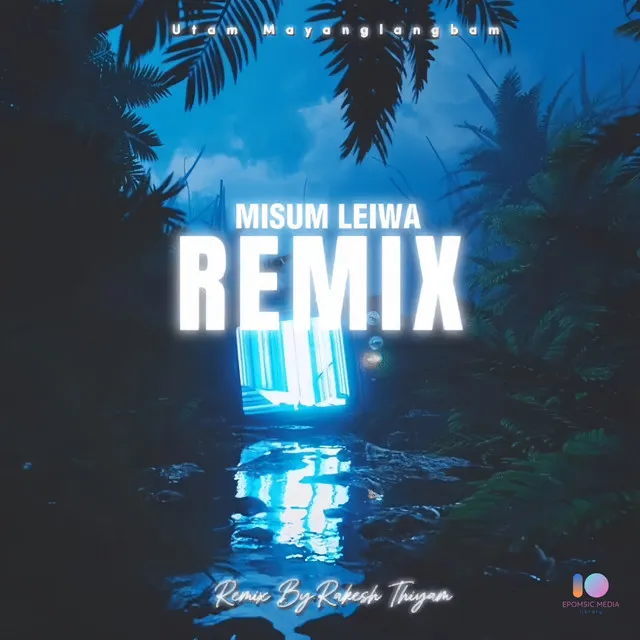 Mishum Laiwa - Rakesh Remix