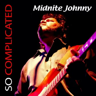 So Complicated by Midnite Johnny