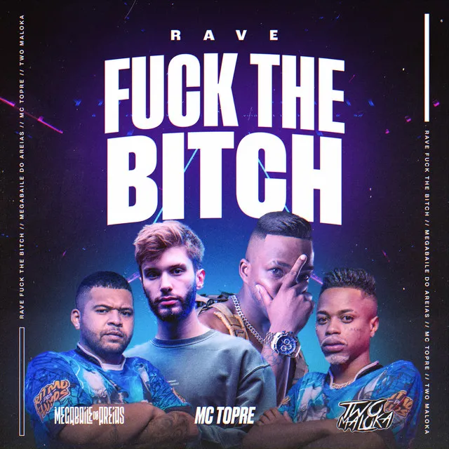 Rave Fuck The Bitch