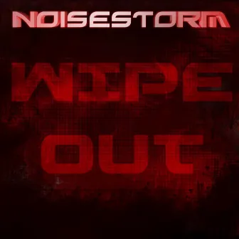 Wipeout by Noisestorm