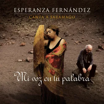 Mi Voz en Tu Palabra - Esperanza Fernández Canta a Saramago by Esperanza Fernández