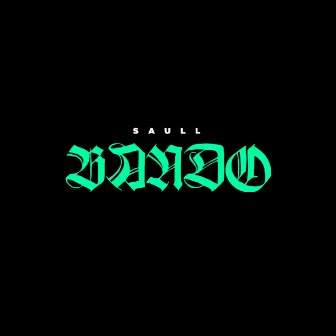 Bando by YG Saull